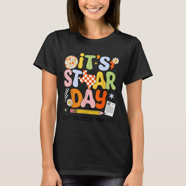 Camiseta It's Staar Day Don't Stress Do Your Test Day Motiv (Anverso)