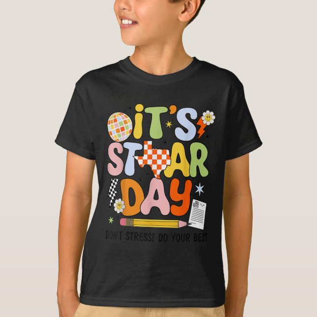 Camiseta It's Staar Day Don't Stress Do Your Test Day Motiv (Anverso)
