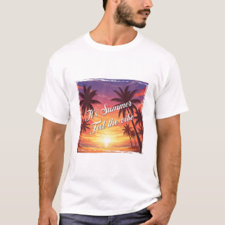 Camiseta It's summer. Feel the vibe