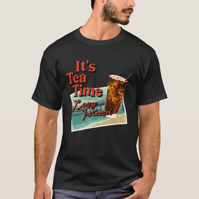 Camiseta It's Tea Time Long Island Cocktail Friend (Anverso)