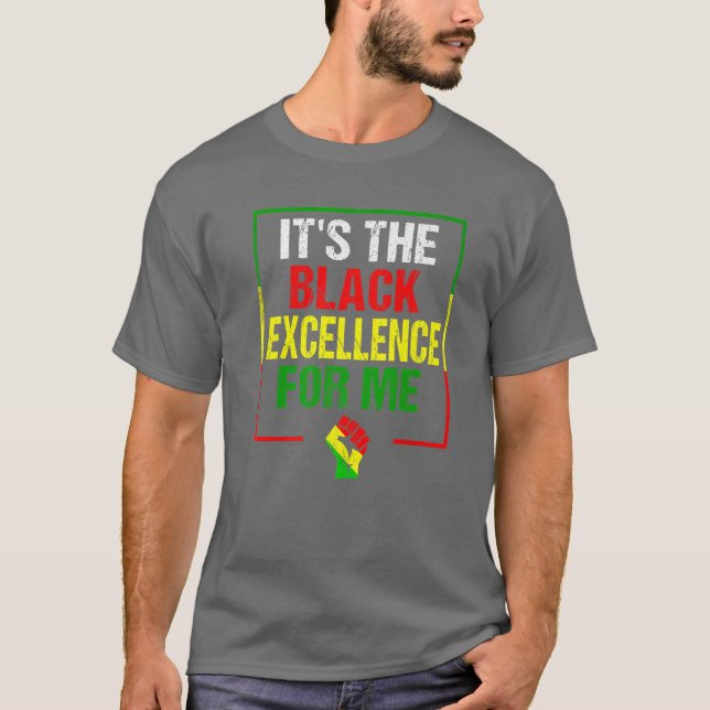 Camiseta It's The Black Excellence For Me - Black History M (Anverso)