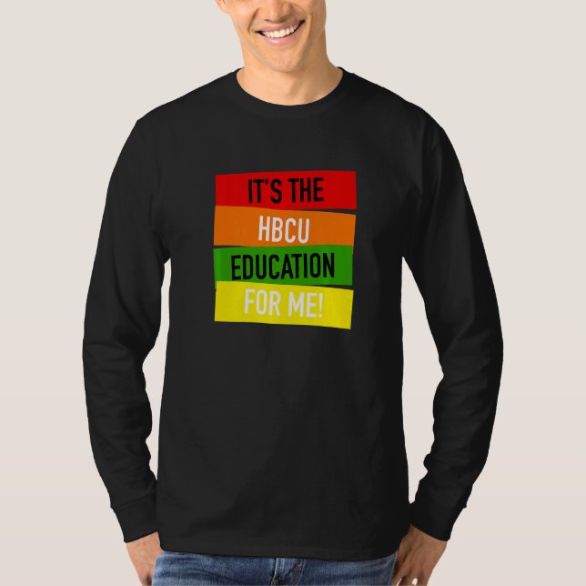 Camiseta It's The HBCU Education for Me Grad Apparel (Anverso)