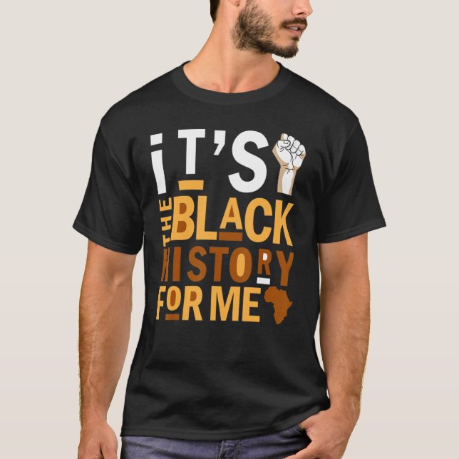 Camiseta It's The Melanin For Me Melanated Black History Mo (Anverso)