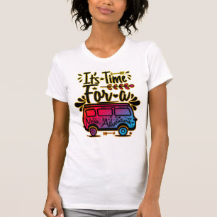 Camiseta It's Time For A New Adventure   Summer and Adventu