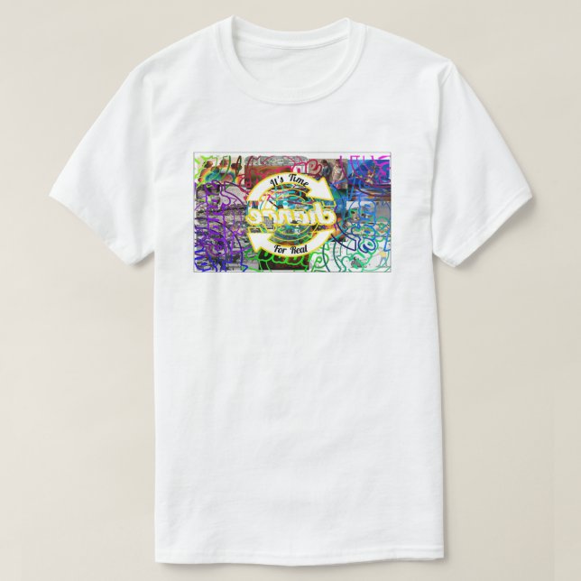 Camiseta It's Time For Real.....change (Diseño del anverso)