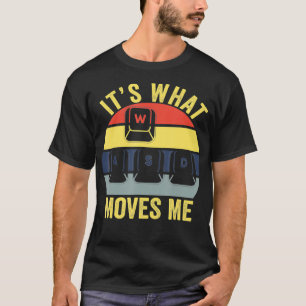 Camiseta It's What Moves Me WASD Keyboard Computer Retro Vi