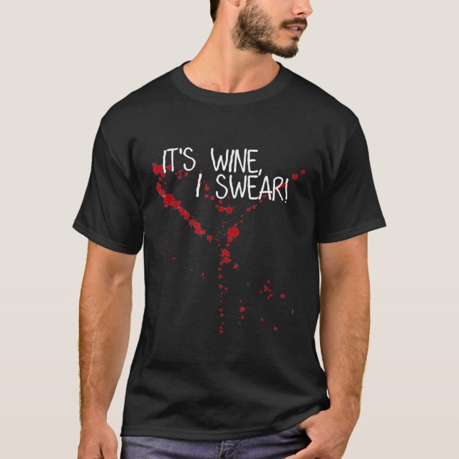 Camiseta Its Wine Stain Not Blood I Swear  Im Not Vampire M (Anverso)