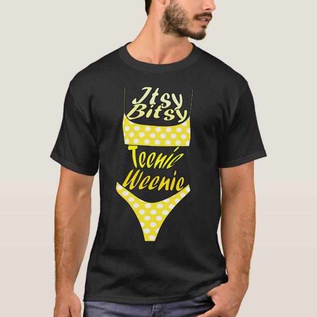 Camiseta Itsy Bitsy Teenie Weenie Yellow Polka Dot Bikini- (Anverso)