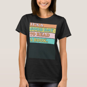 Camiseta Itu2019 es un buen día para leer una biblioteca de