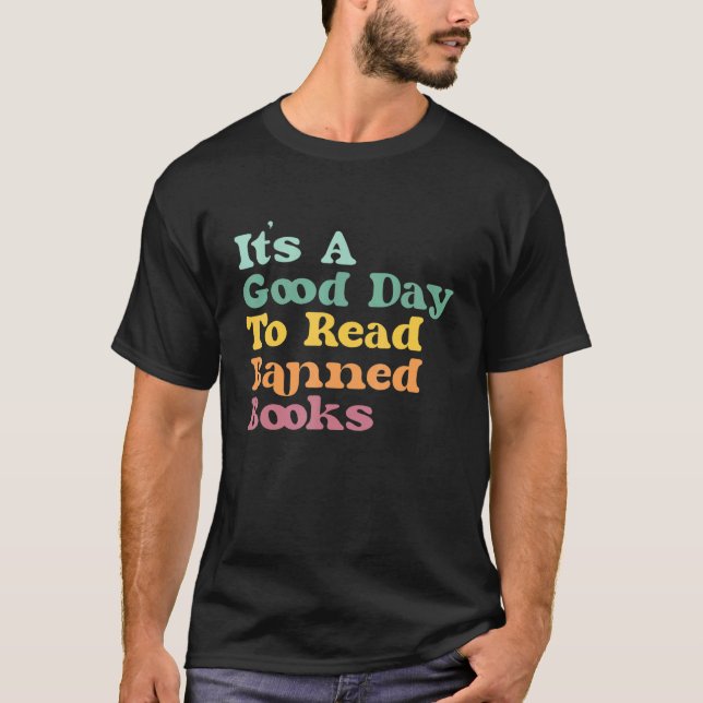Camiseta Itu2019s a Good Day to Read a Book I Read Banned B (Anverso)