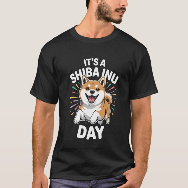 Camiseta Itu2019s A Shiba Inu Day Funny Japanese Hunting Pe (Anverso)