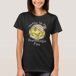 Camiseta Itu2019s Fine Iu2019m Fine Everythingu2019s Fine F
