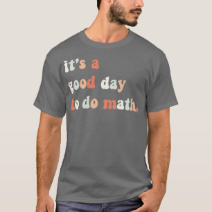 Camiseta Itx27 es un buen día para hacer matemáticas