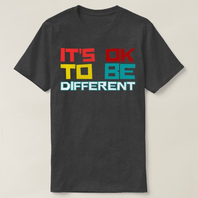 Camiseta Itx27 está bien ser diferente (Diseño del anverso)
