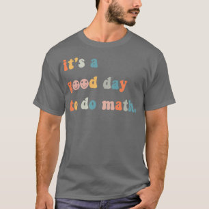 Camiseta Itx27 Un buen día para hacer matemáticas 2