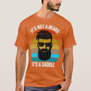 Camiseta Itx27s No es barba Itx27s A Saddle Gift Beard Love
