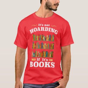 Camiseta Itx27s no Hoarding si Itx27s Books