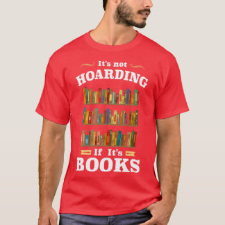 Camiseta Itx27s no Hoarding si Itx27s Books