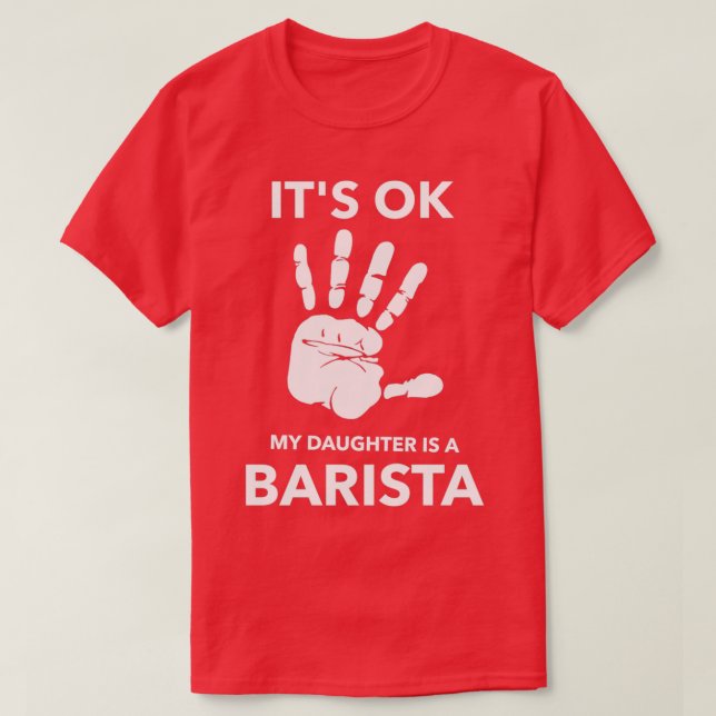 Camiseta ITx27S OK MI HIJA ES UNA BARISTA (Diseño del anverso)