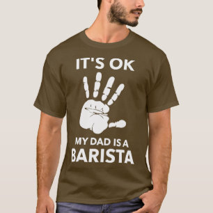 Camiseta ITx27S OK MI PAPÁ ES BARISTA