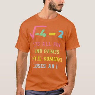 Camiseta Itx27s todos diversión y juegos hasta que alguien 
