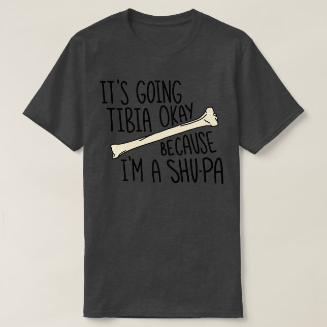 Camiseta Itx27s yendo a la tibia de acuerdo porque Ix27m A  (Diseño del anverso)