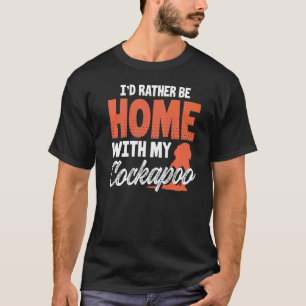Camiseta Iu2019d Prefiero Estar En Casa Con Mi Raza De Perr