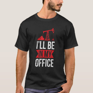 Camiseta Iu2019ll Estar En Mi Oficina Cita Para Un Trabajo 