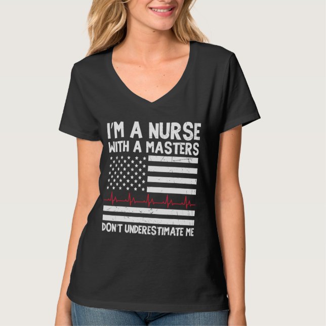 Camiseta Iu2019m Una Enfermera Con Una Masters Nurse Day Mo (Anverso)
