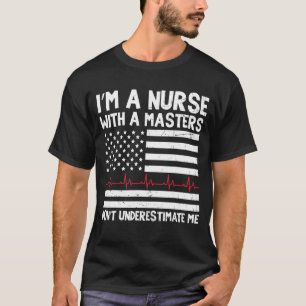 Camiseta Iu2019m Una Enfermera Con Una Masters Nurse Day Mo