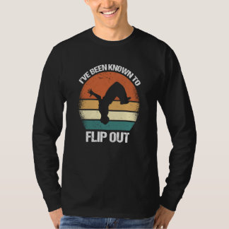 Camiseta Iu2019ve Been Known To Flip Out Parkour  1