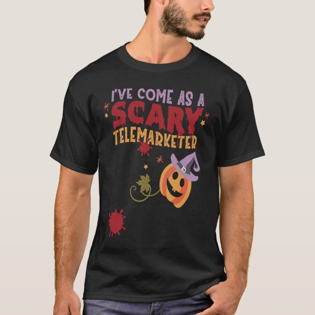 Camiseta I've Come as a Scary Telemarketer Joke Halloween C (Anverso)