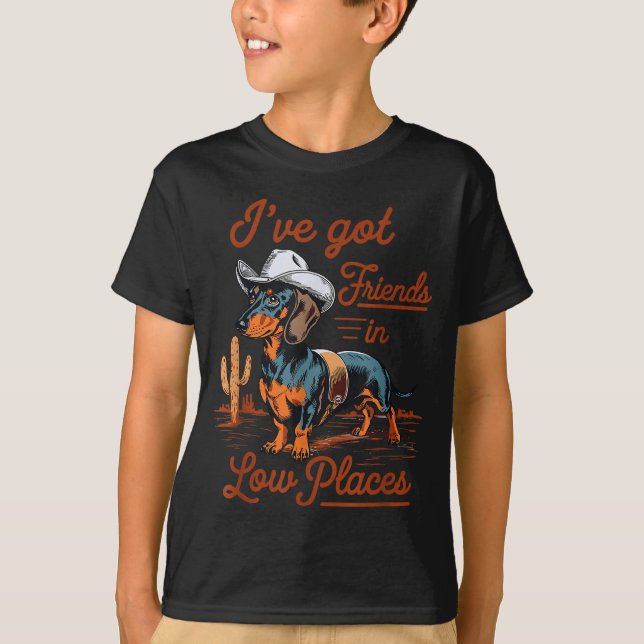 Camiseta I've Got Friends In Low Places Funny Dachshund Wie (Anverso)