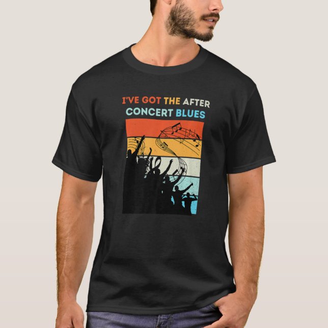 Camiseta I've Got The After Concert Blues Live Music Premiu (Anverso)