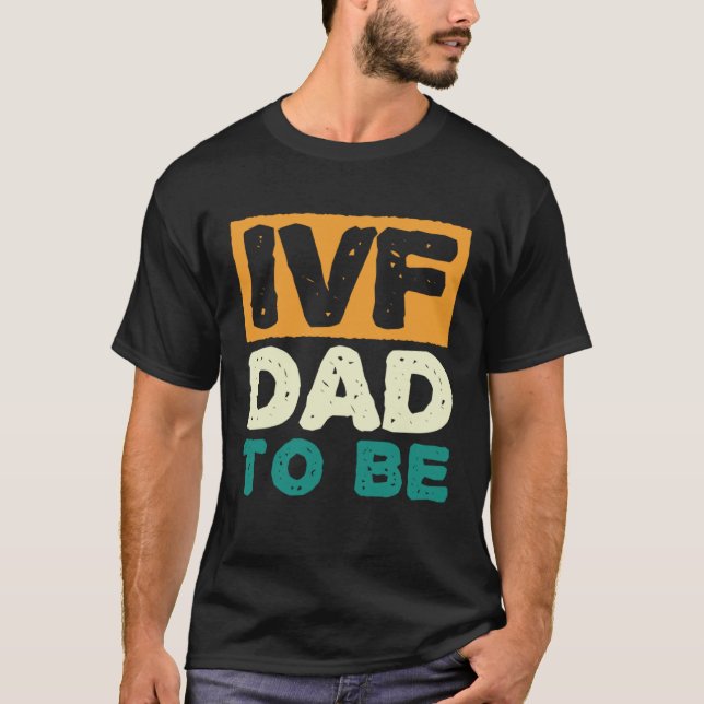Camiseta IVF Dad To Be Husband IVF  1 (Anverso)