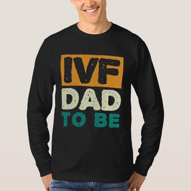 Camiseta IVF Dad To Be Husband IVF  1 (Anverso)
