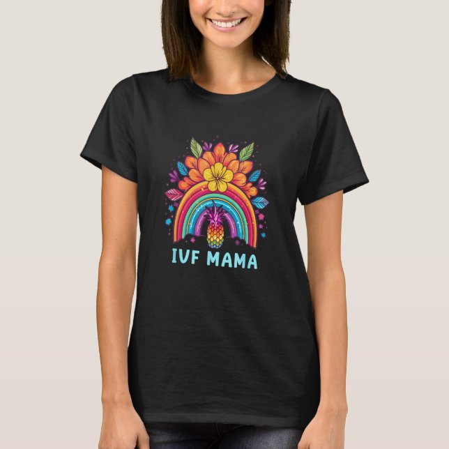 Camiseta IVF Mama Pineapple Rainbow IVF Mom Fertility Surro (Anverso)