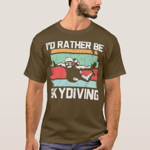 Camiseta Ix27d Prefiere Estar Buceando Paracaidista