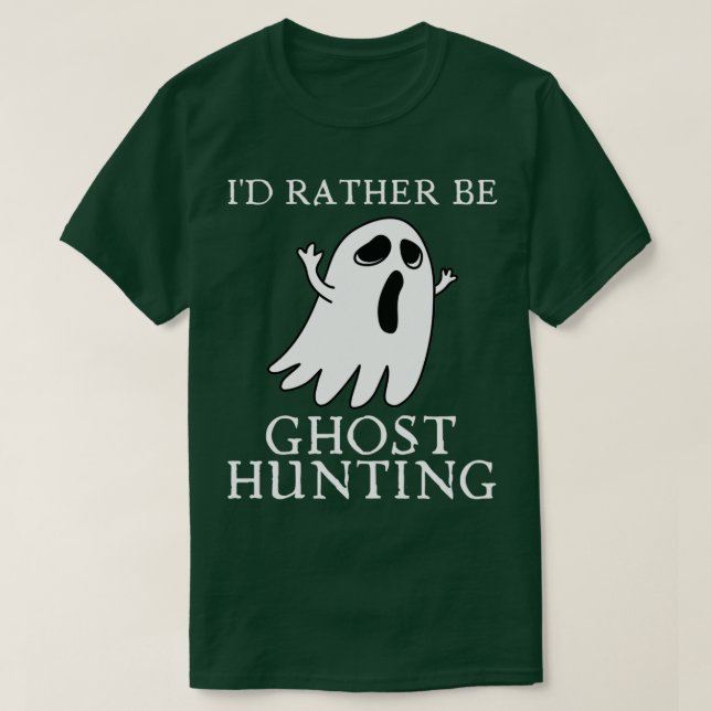Camiseta Ix27d Prefiere Ser Caza Fantasma (Diseño del anverso)