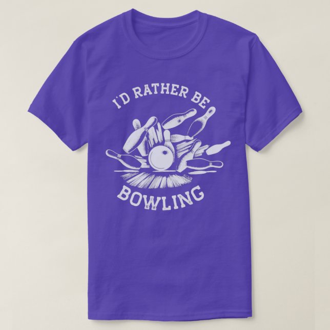 Camiseta Ix27d Prefiere Ser El Bote Funny Bowling T White P (Diseño del anverso)