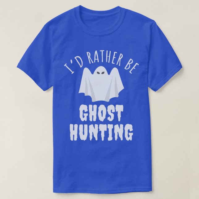Camiseta Ix27d Prefiere Ser Fantasma De Caza Fantasma (Diseño del anverso)
