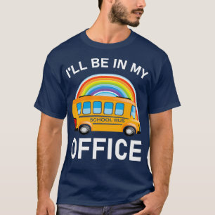 Camiseta Ix27ll estará en mi Office Bus de la escuela de co