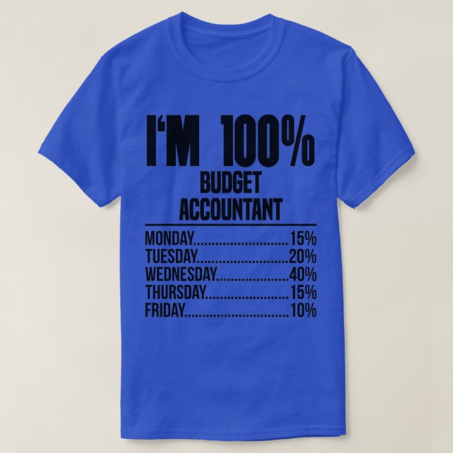 Camiseta Ix27m 100 Budget Accountant (Diseño del anverso)