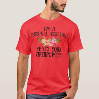 Camiseta Ix27m A Asistente Personal Whatx27s Su Superpotenc