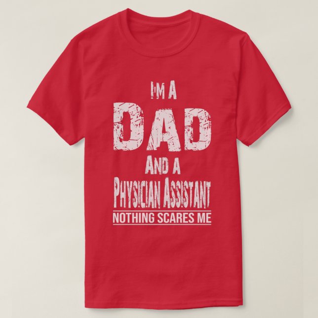 Camiseta Ix27m A Dad And Physician Assistant For Men Father (Diseño del anverso)