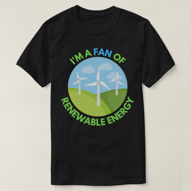 Camiseta Ix27m A Fan Of Renewable Energy Climate Change Glo (Diseño del anverso)