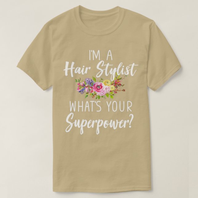 Camiseta Ix27m A Hair Stylist Whatx27s Su Regalo De Aliment (Diseño del anverso)