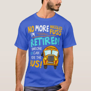 Camiseta Ix27m Alguien Más Retirado Puede Conducir El Autob