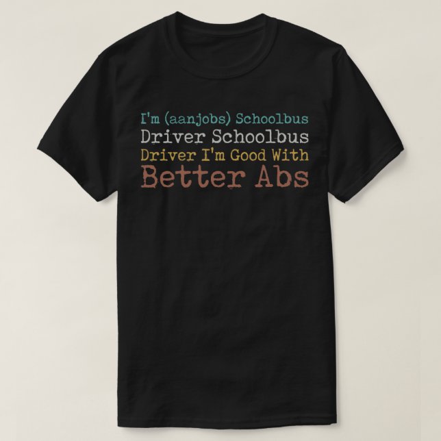 Camiseta Ix27m anjob Schoolbus Driver Schoolbus Driver Ix (Diseño del anverso)