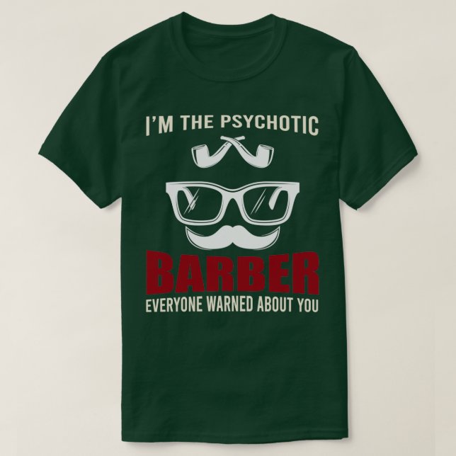 Camiseta Ix27m El Barbero Psicótico Todos Te Advirtieron De (Diseño del anverso)